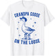 Grandpa Goose On The Loose Group Matching Western Family T-Shirt - T-Shirt | White