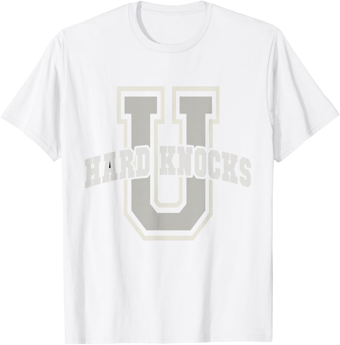 Funny UNIVERSITY of HARD KNOCKS Affirmation College Senior T-Shirt - T-Shirt | White
