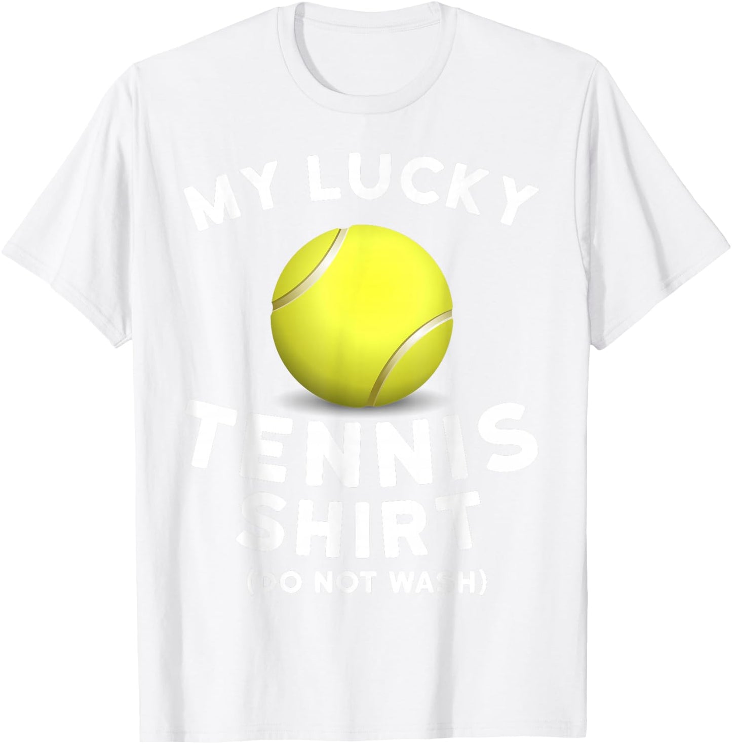 My Lucky Tennis Shirt Funny Tennis Shirt for Tennis Players T-Shirt - T-Shirt | White
