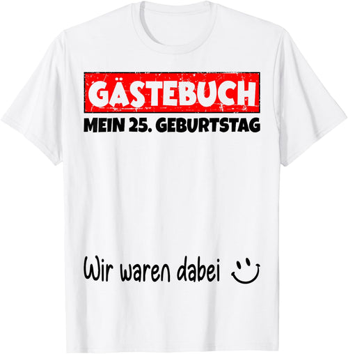 Guest Book Wir War dabei, My 25th Birthday , White, s