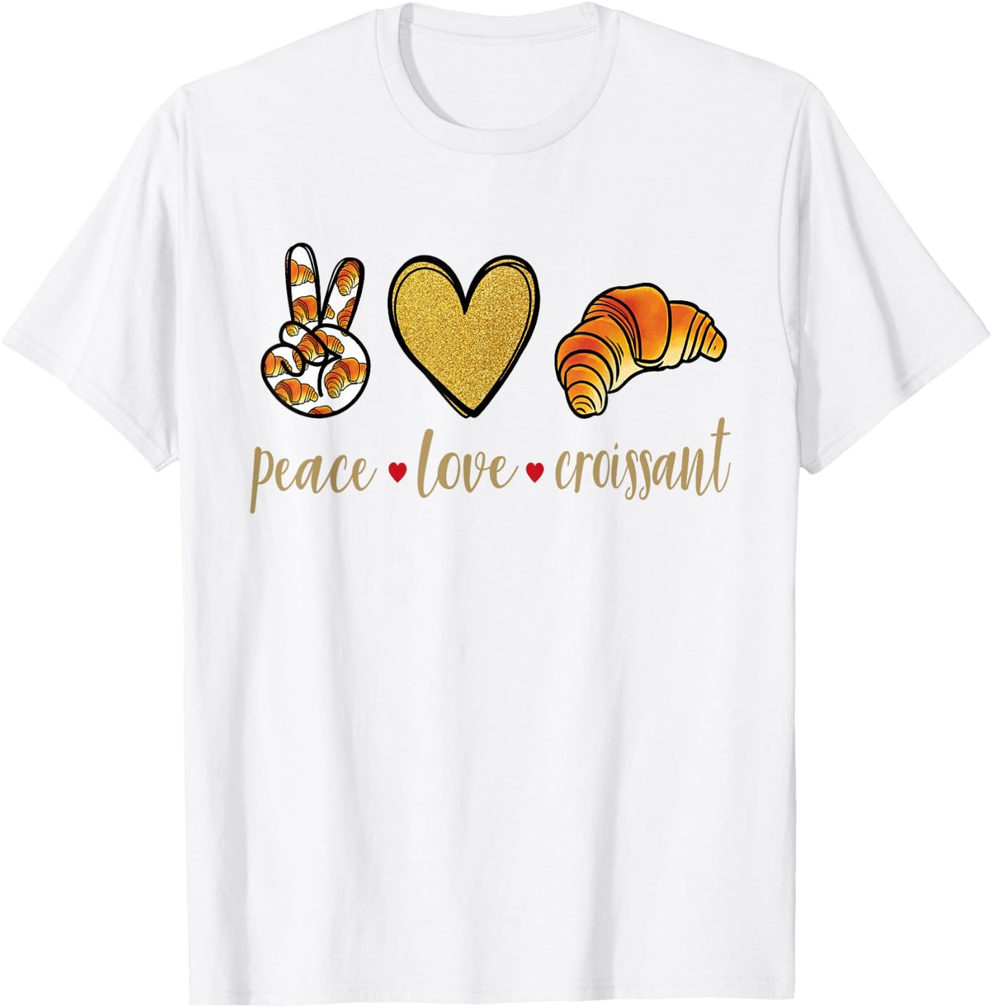 Peace Love Croissant - Französisch Bäckerei Croissant T-Shirt - T-Shirt | White