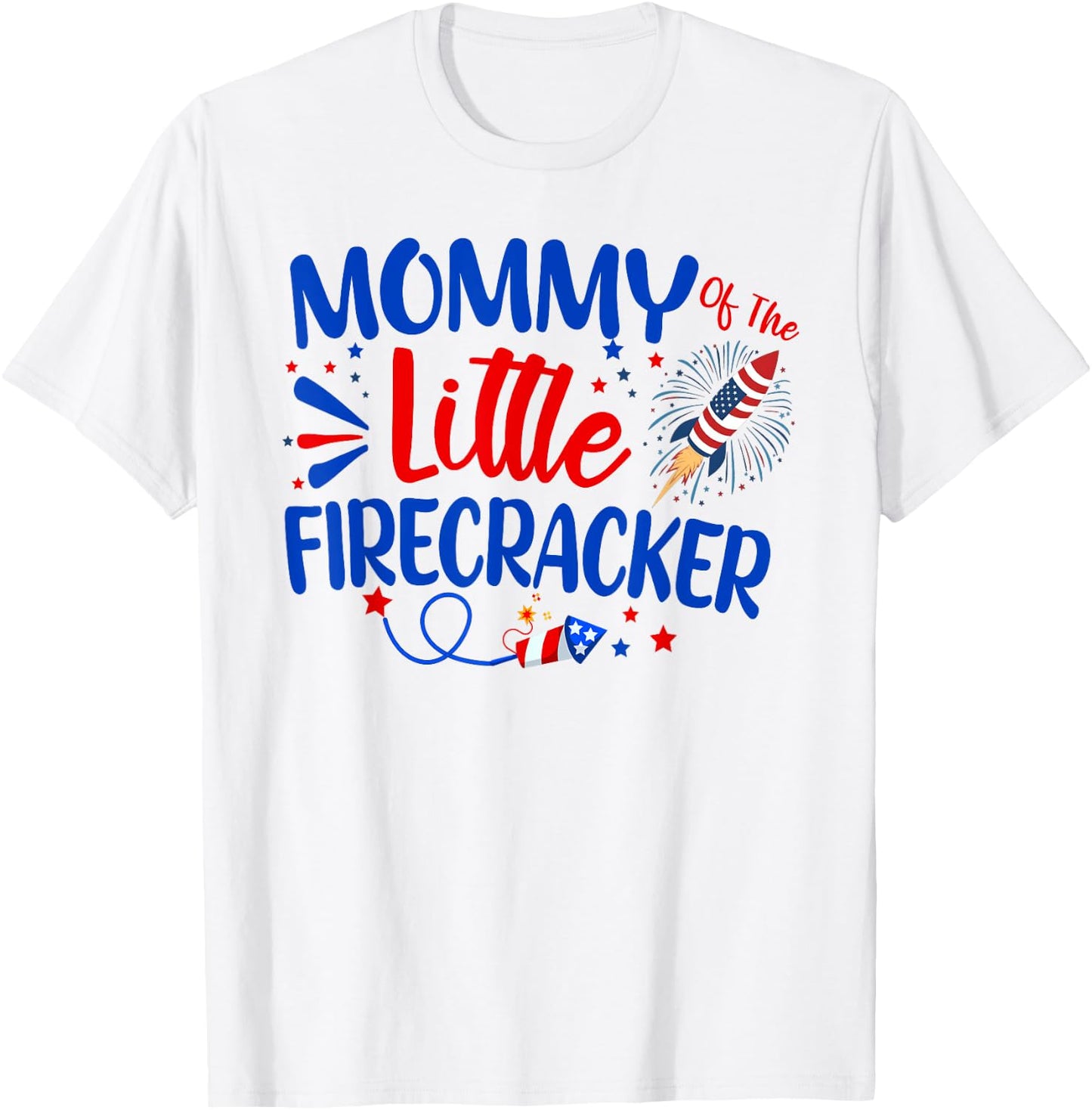 Mommy Of The Little Firecracker Family 4th of July Birthday T-Shirt - T-Shirt | White