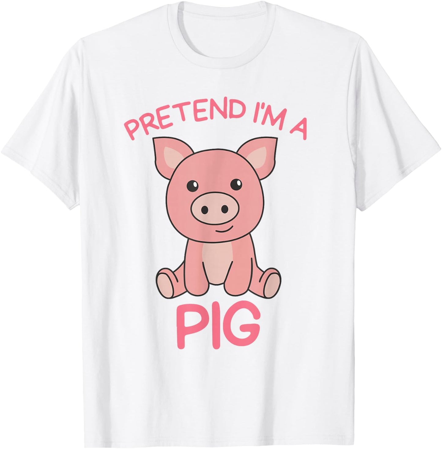 Pretend I'm a Pig Halloween Costume T-Shirt - T-Shirt | White