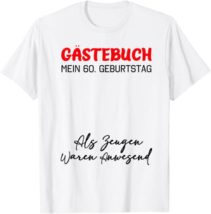 Guestbook My 60th Birthday Guest List Signature , White T-Shirt - T-Shirt | White