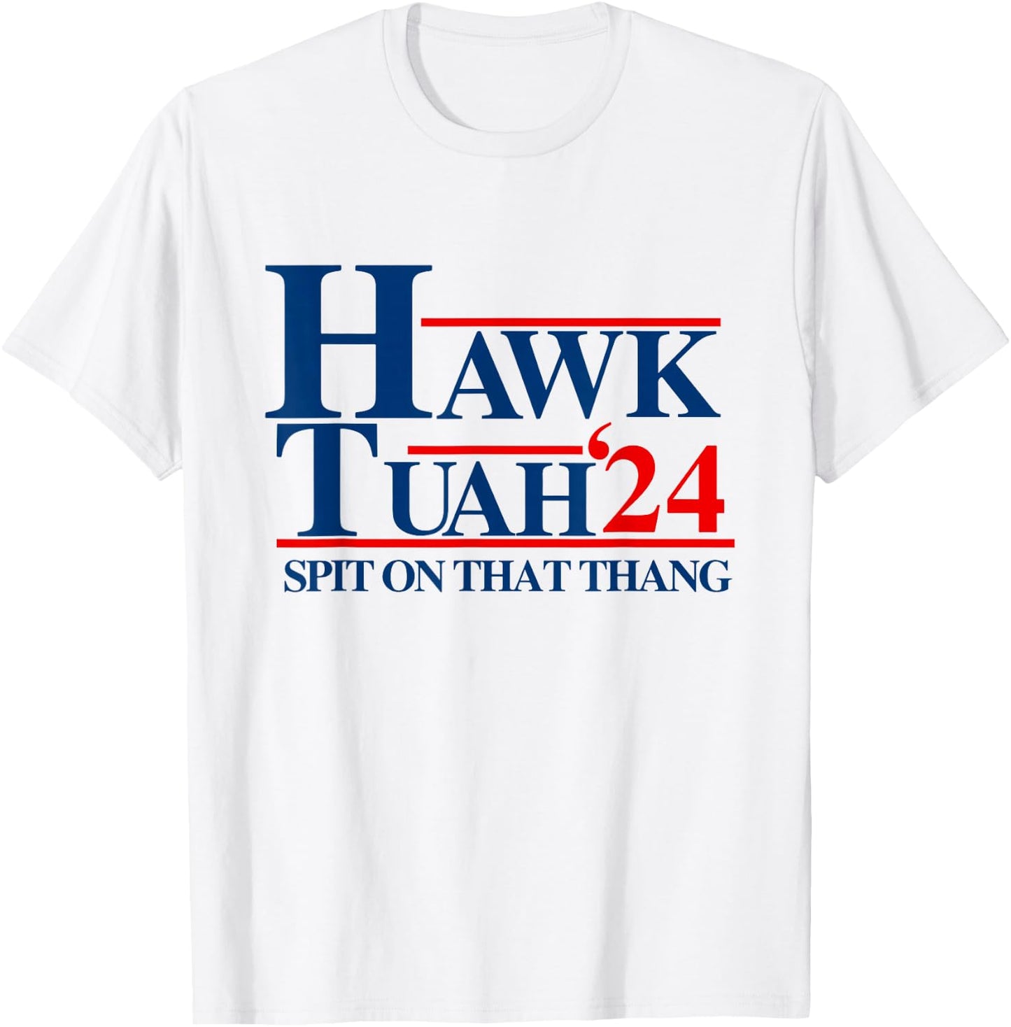 Hawk Tuah T-Shirt - T-Shirt | White