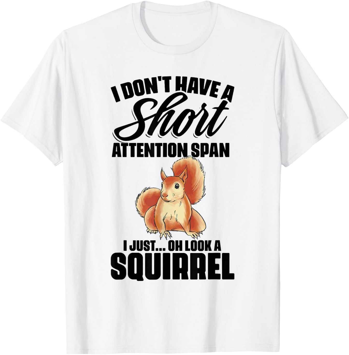 I Don't Have A Short Attention Span Funny ADHD Awareness T-Shirt - T-Shirt | White