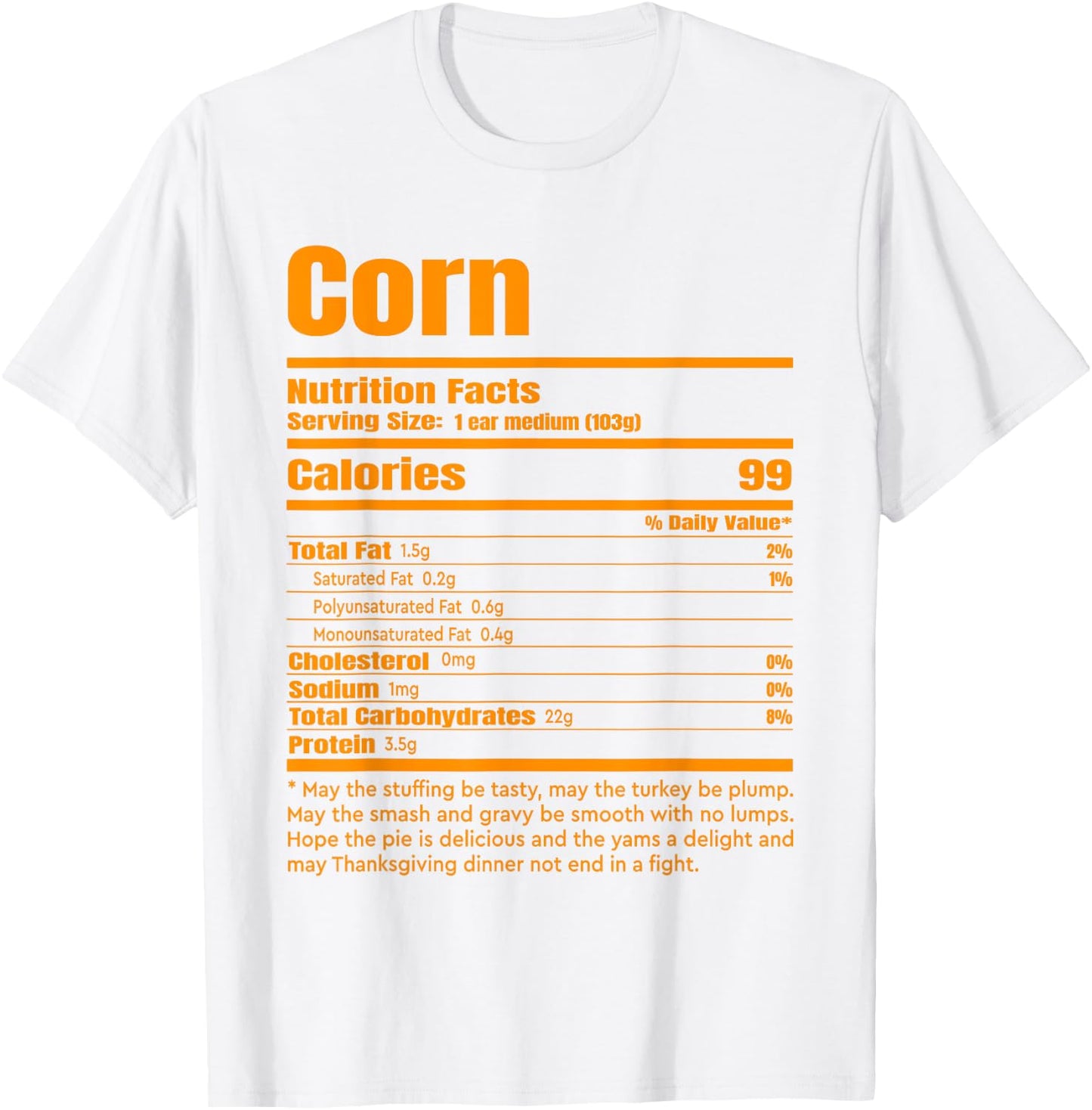 Corn Nutrition Facts Funny Thanksgiving Costume T-Shirt - T-Shirt | White