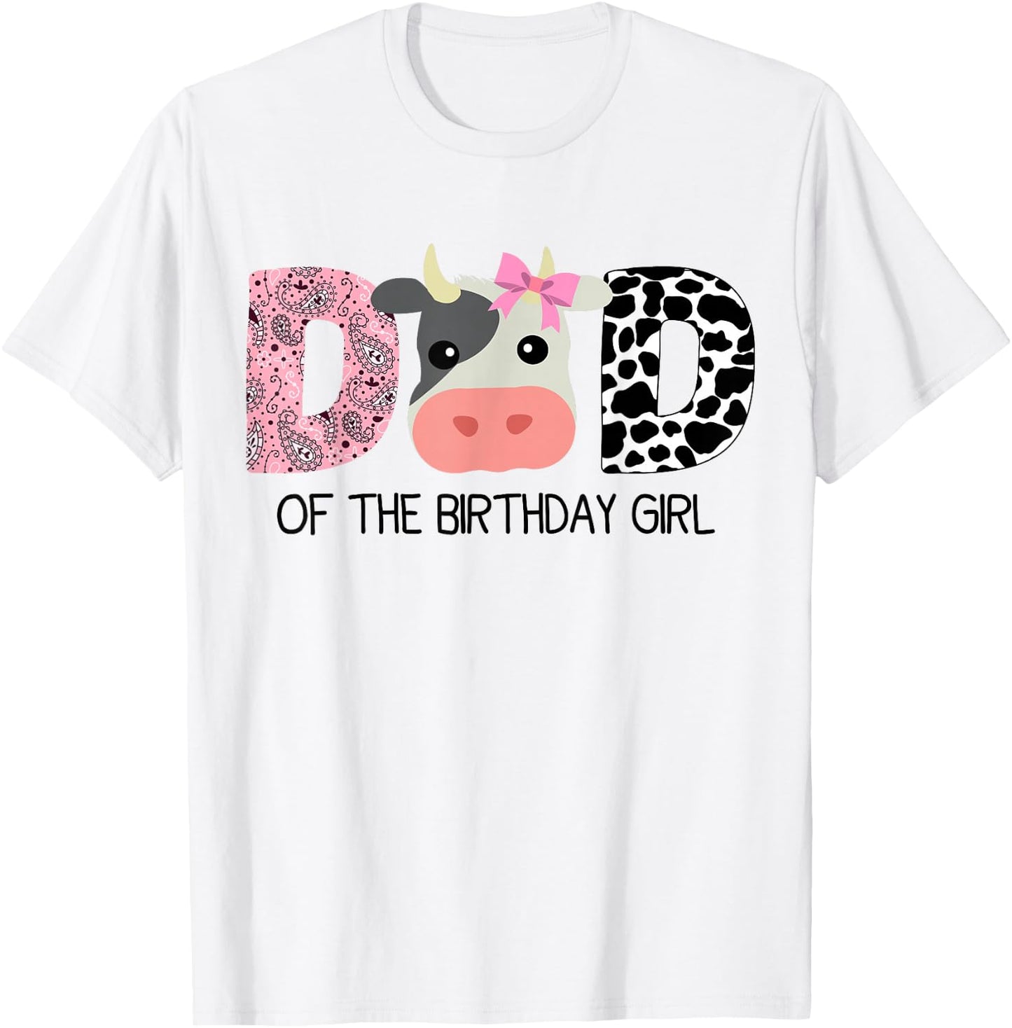 Dad of The Birthday For Girl Cow Farm Birthday cow daddy 1st T-Shirt - T-Shirt | White