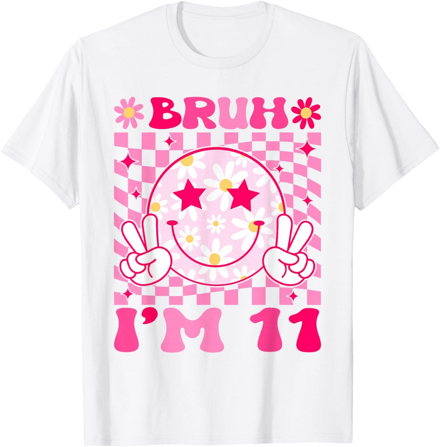 Groovy 11th Birthday Girls Boys 11 Years Old Bruh I'm 11 T-Shirt - T-Shirt | White