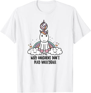 Why Unicorns Don't Play Volleyball T-Shirt - T-Shirt | White