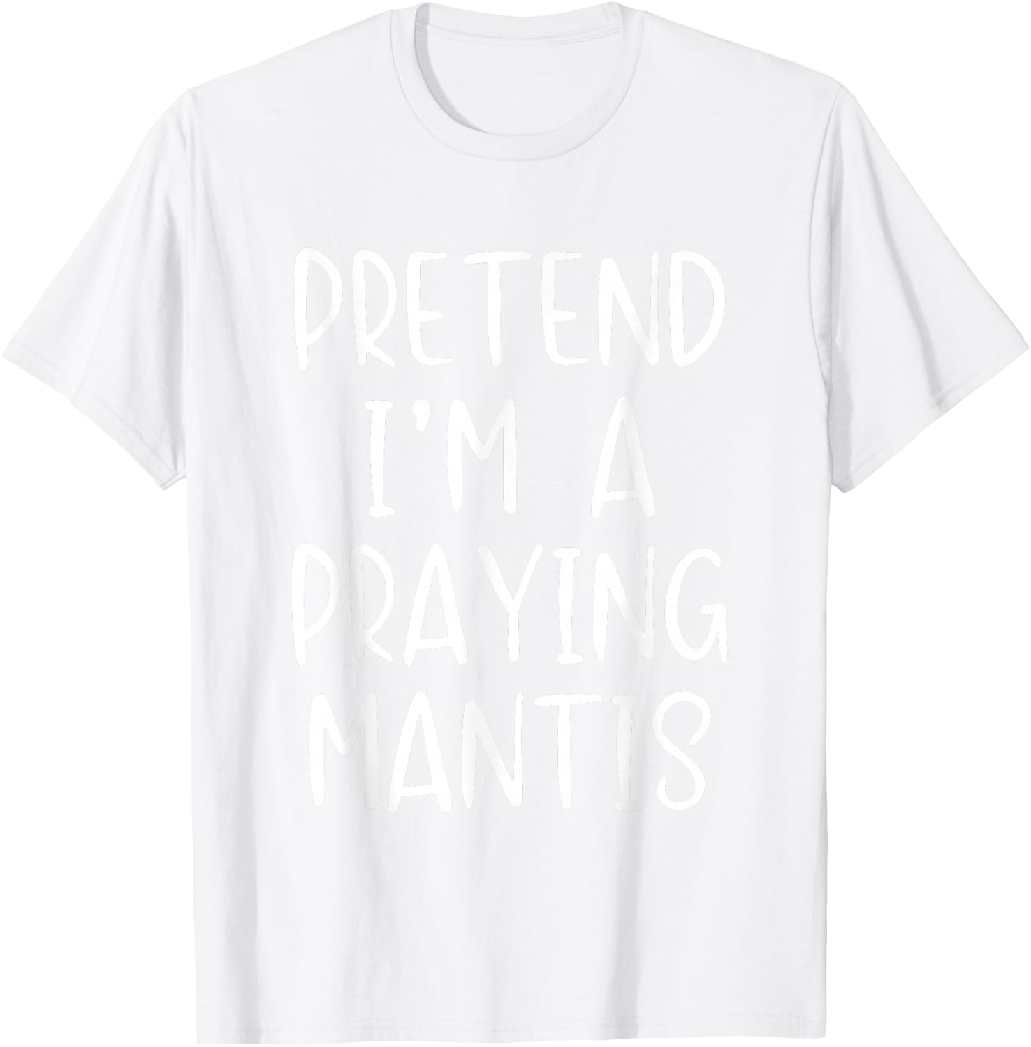 Pretend I'm A Praying Mantis Costume Halloween Simple Kid T-Shirt - T-Shirt | White
