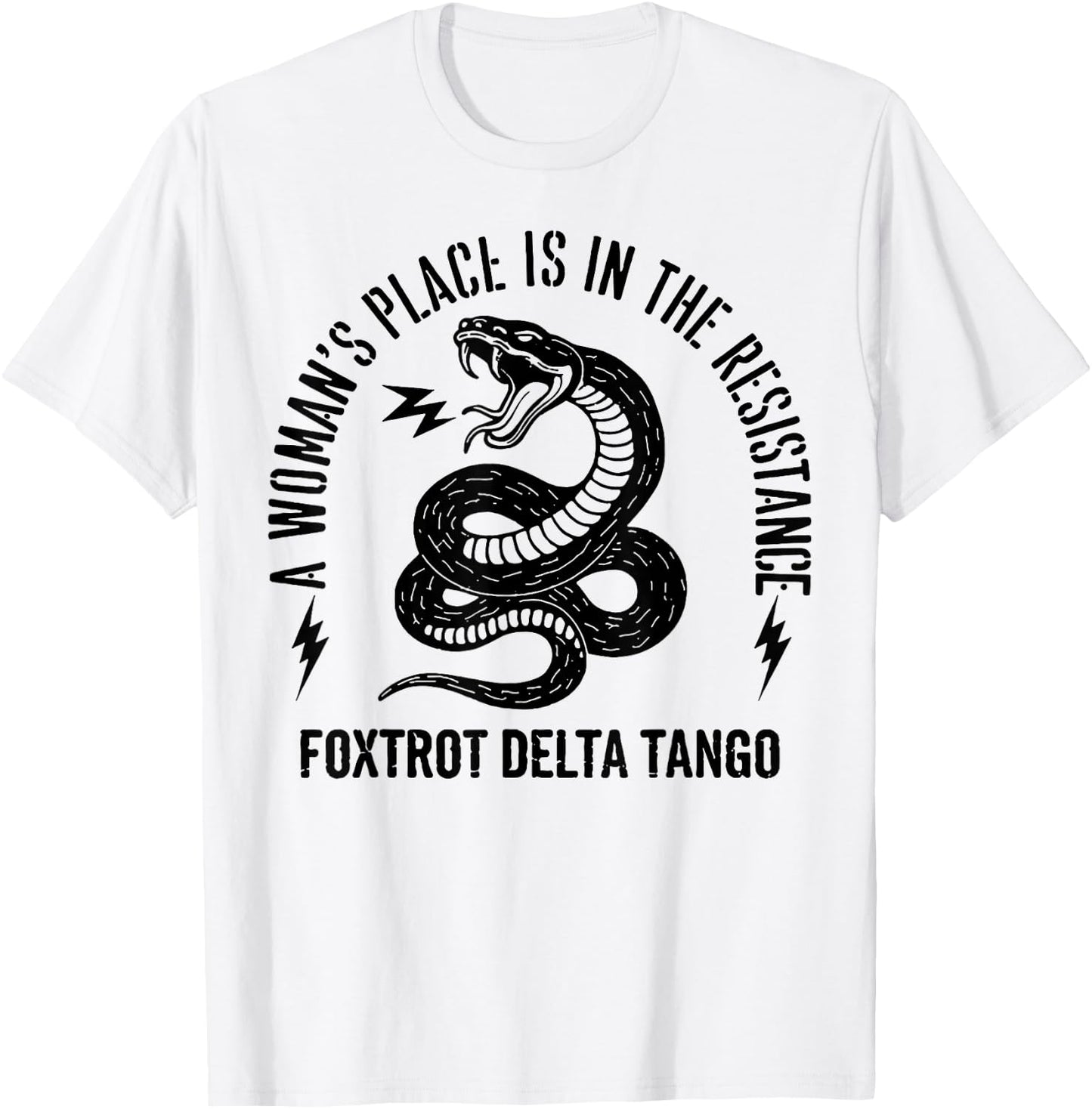 Snake A Woman's Place is in The Resistance T-Shirt - T-Shirt | White