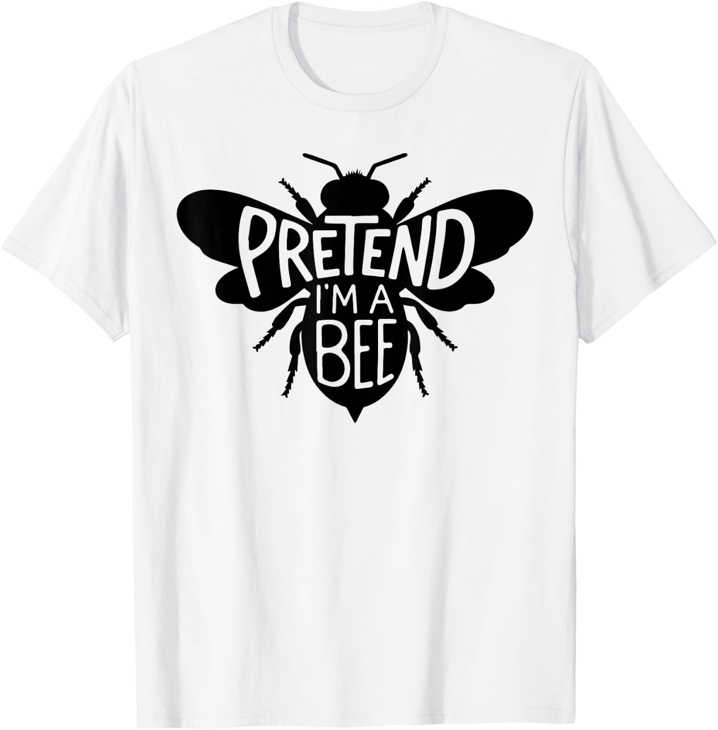 Funny Group Easy Adult Halloween Costumes Pretend I'm A Bee T-Shirt - T-Shirt | White