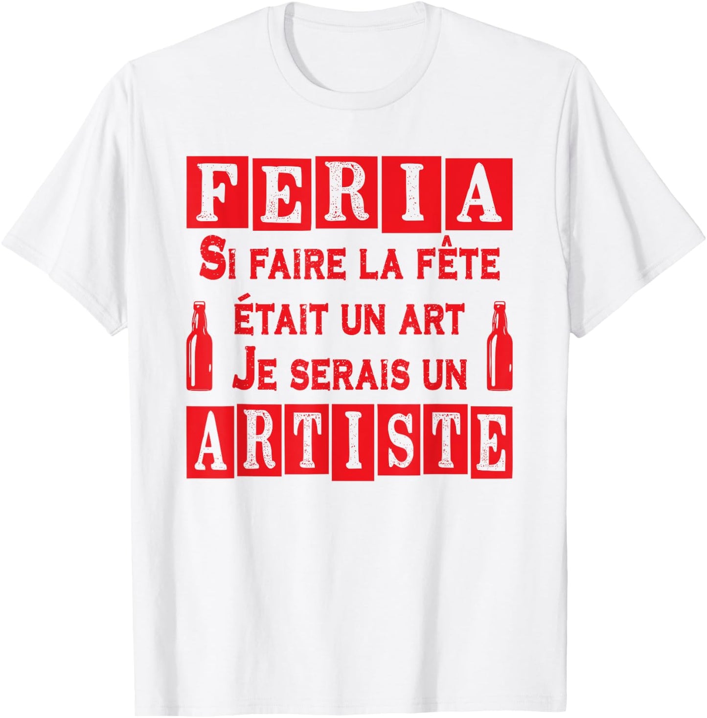 Feria Artiste de l'Apéro sans Moderation Basque Country Tapas , white, S T-Shirt - T-Shirt | White