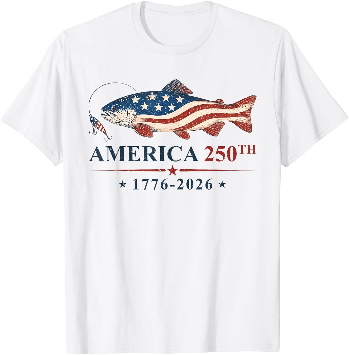 250 America Years 1776 2026 Fishing USA Flag 250th Birthday T-Shirt - T-Shirt | White