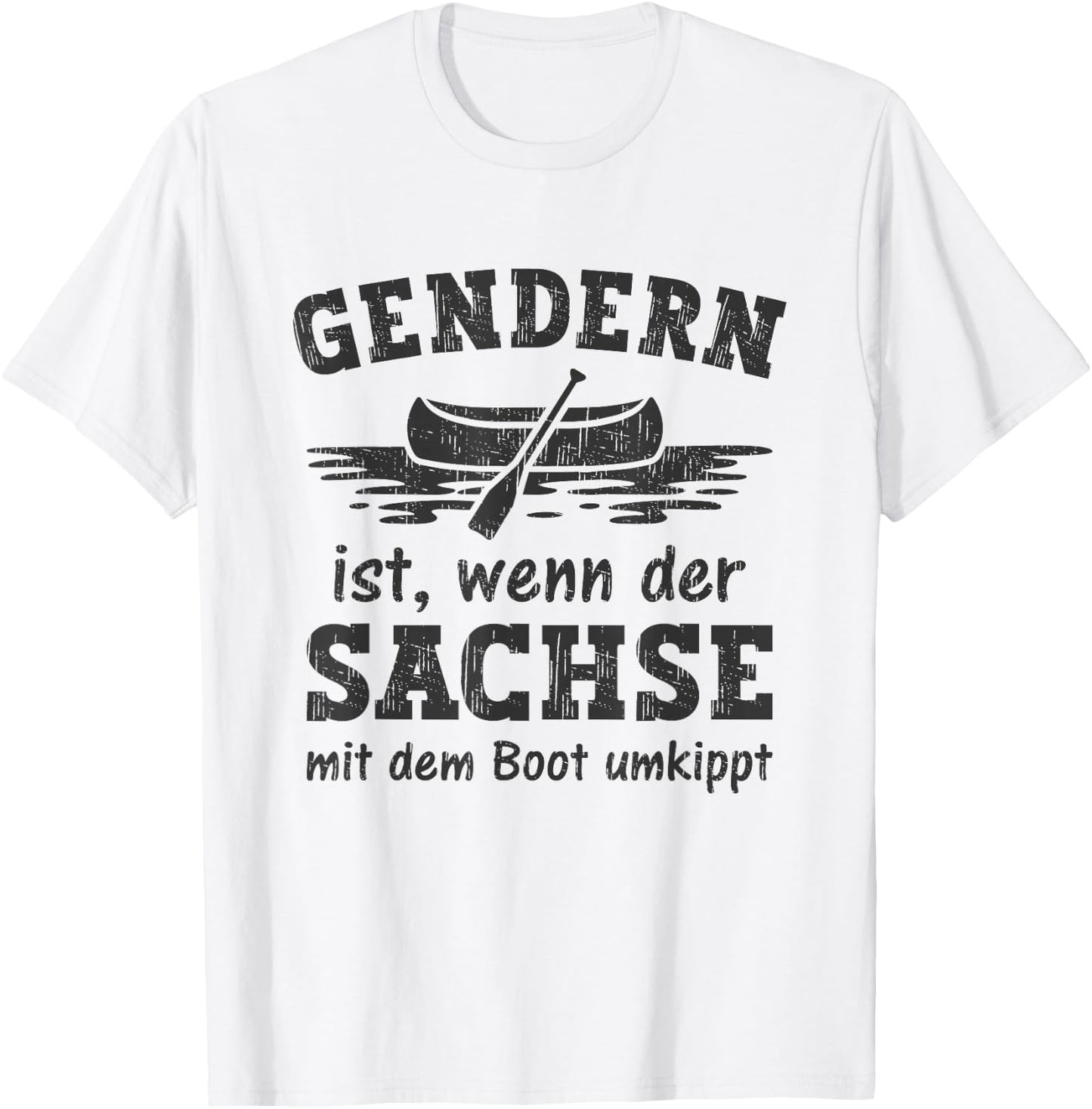 Gendern ist wenn der Sachse mit dem Boot umkippt T-Shirt - T-Shirt | White