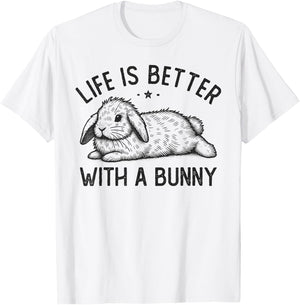 Life is better with a bunny, cute rabbit owner T-Shirt - T-Shirt | White