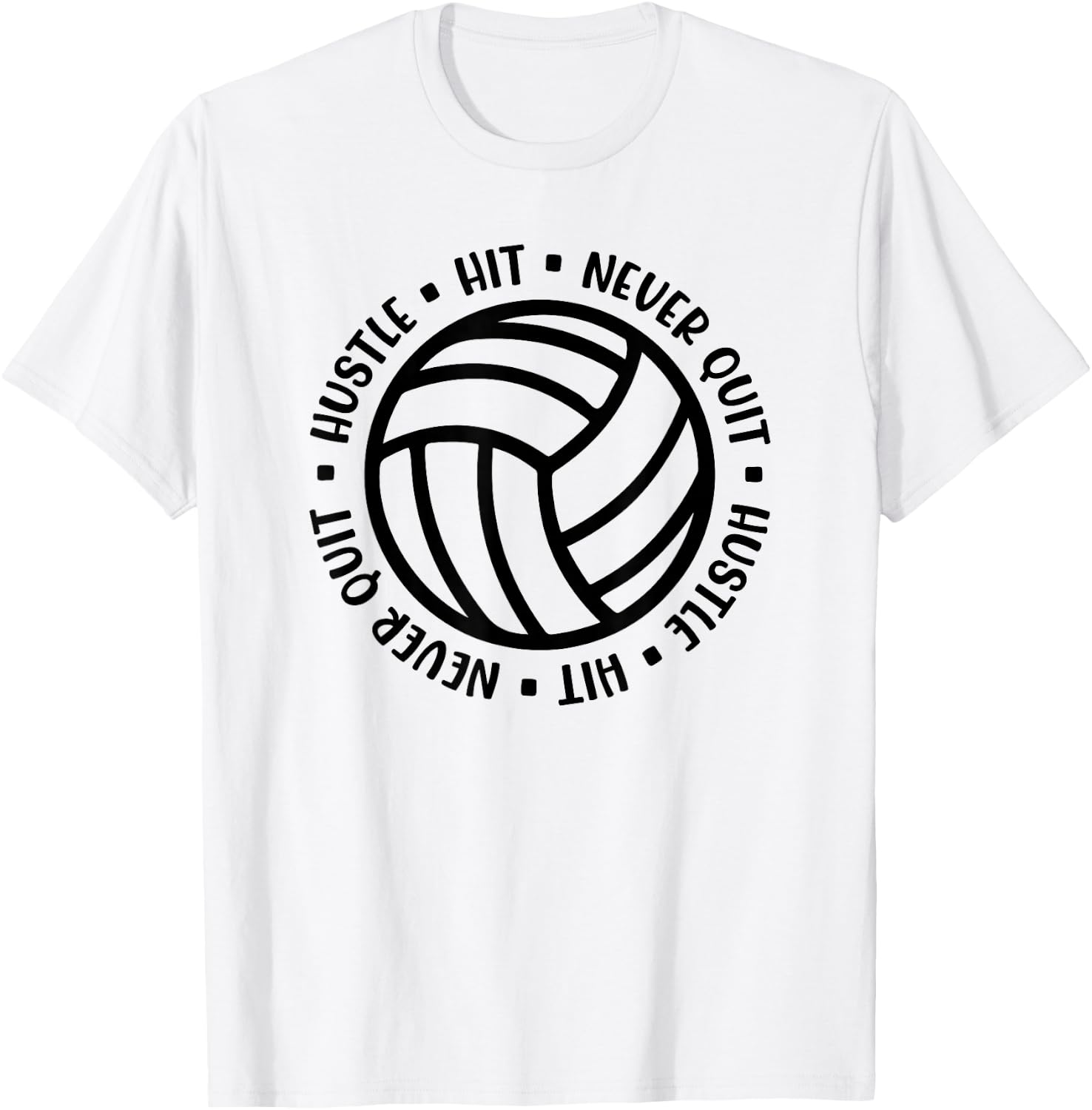 Hustle Hit Never Quit Volleyball Motivational Mom Cute Funny T-Shirt - T-Shirt | White