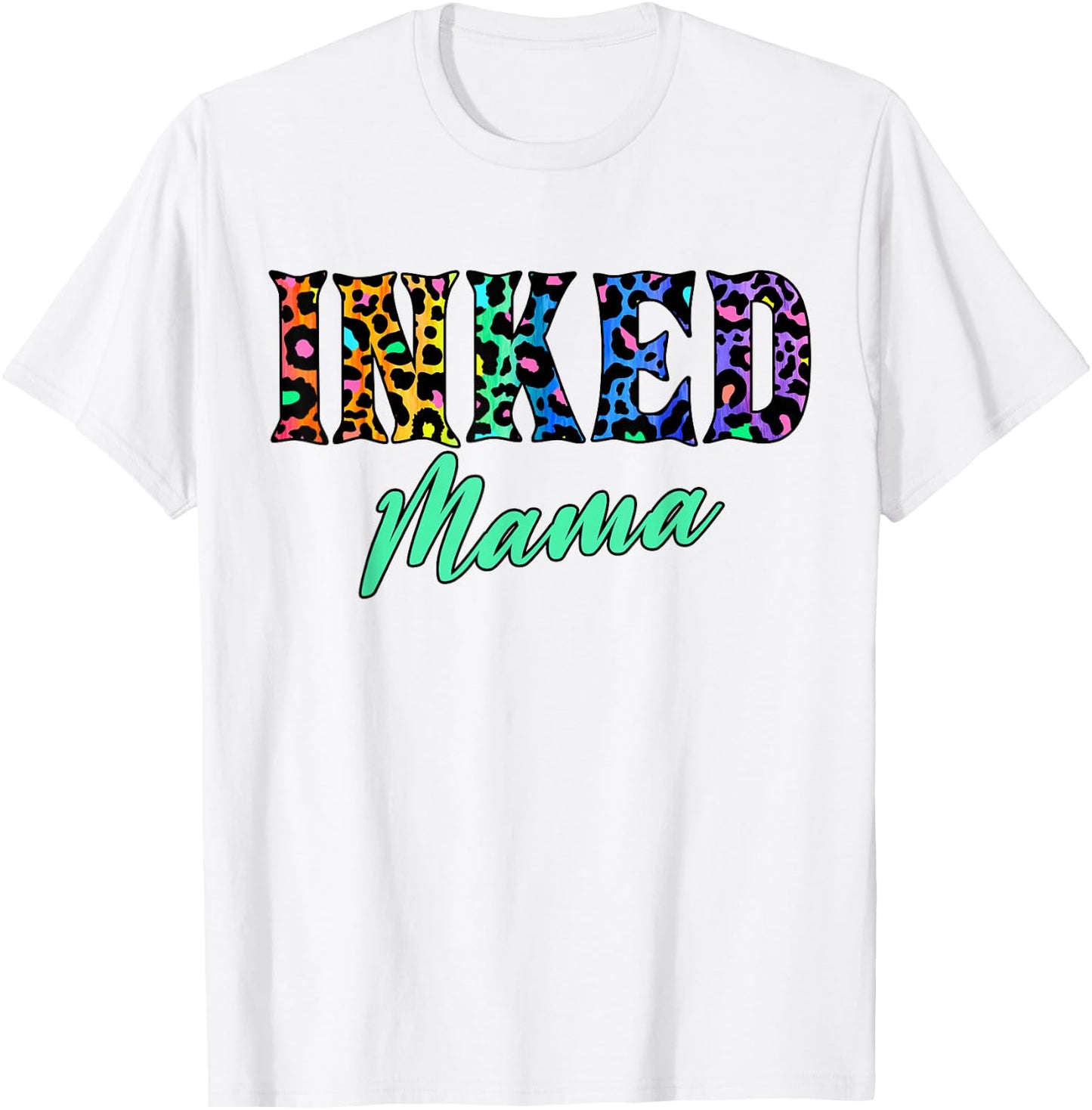Inked Mama – Tattooed Mom with Leopard Print Attitude T-Shirt - T-Shirt | White