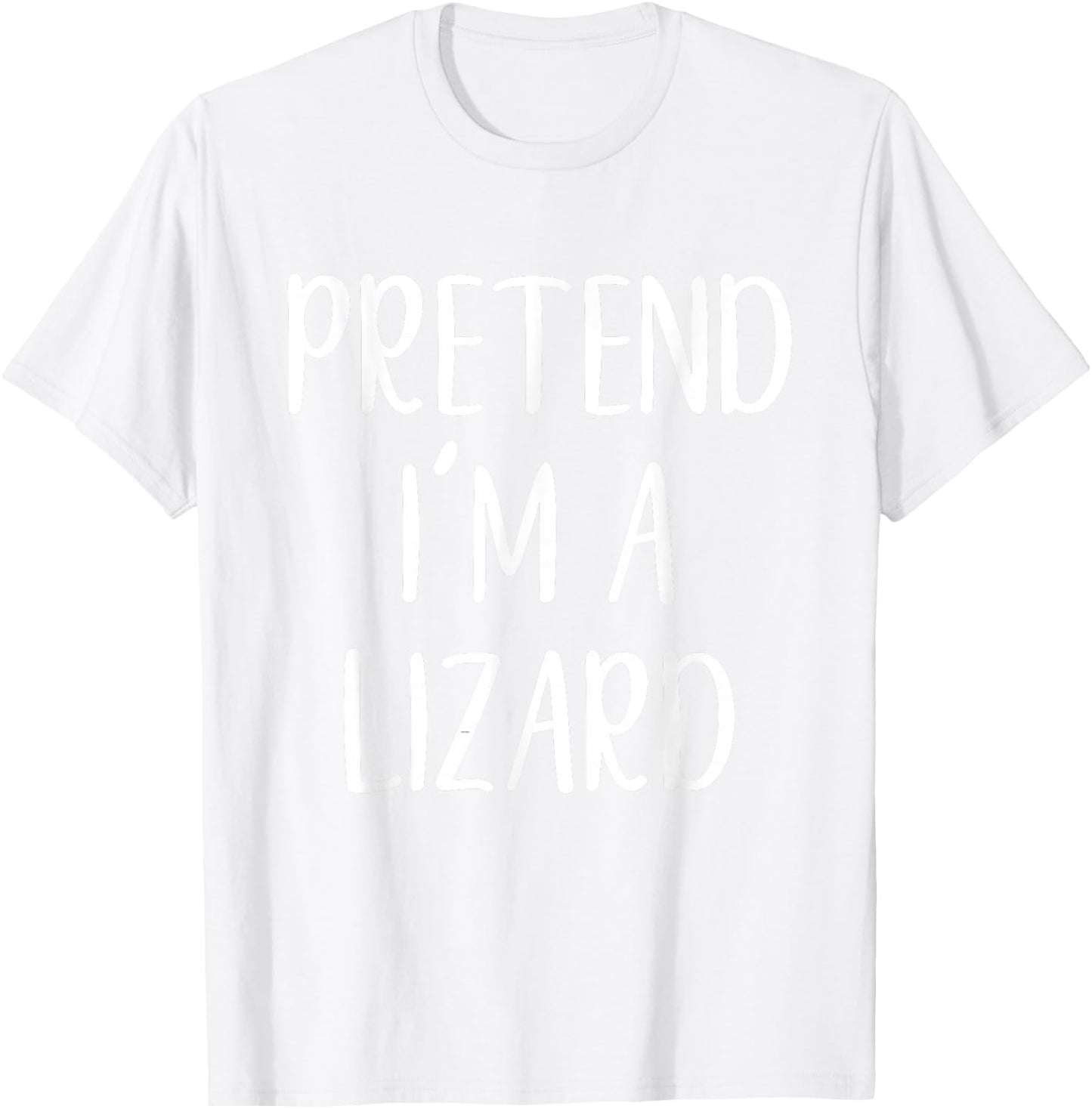 Pretend I'm A Lizard Costume Halloween Funny Easy Adult Kid T-Shirt - T-Shirt | White