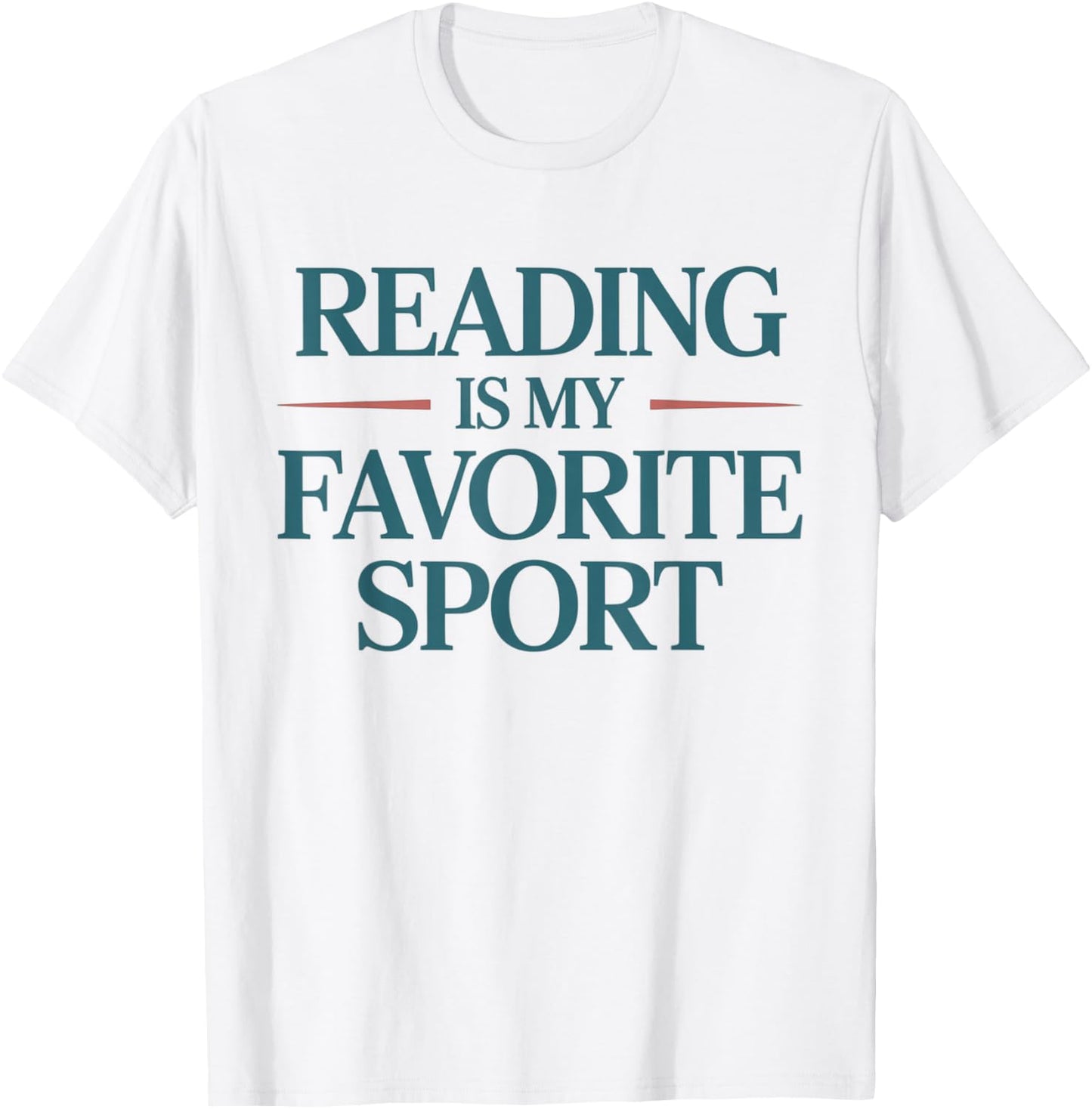 Reading is My Favorite Sport Bookworm Bibliophile T-Shirt - T-Shirt | White