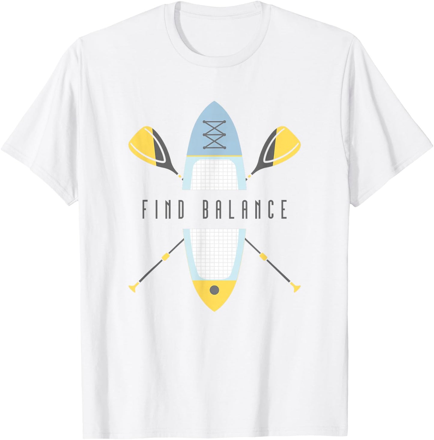 SUP Stand Up Paddle Board Find Balance T-Shirt - T-Shirt | White