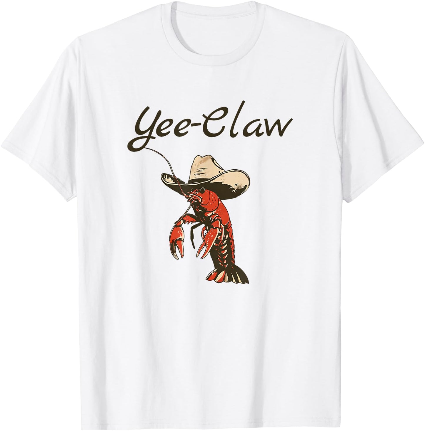 Yee Claw! Funny Crawfish Cajun Seafood Festival T-Shirt - T-Shirt | White