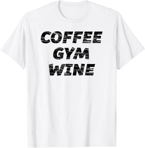 COFFEE GYM WINE | Cute Fitness Top Women - Graphic T-Shirt - T-Shirt | White