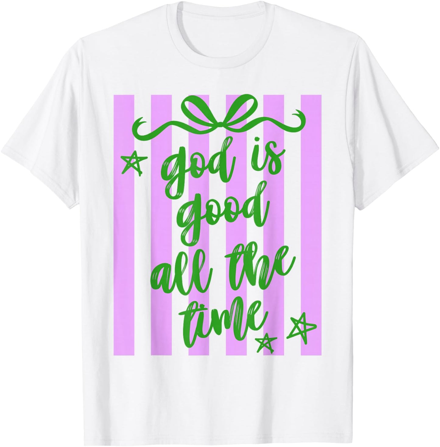 Preppy God is Good All The Time Christian Bible Verse Faith T-Shirt - T-Shirt | White