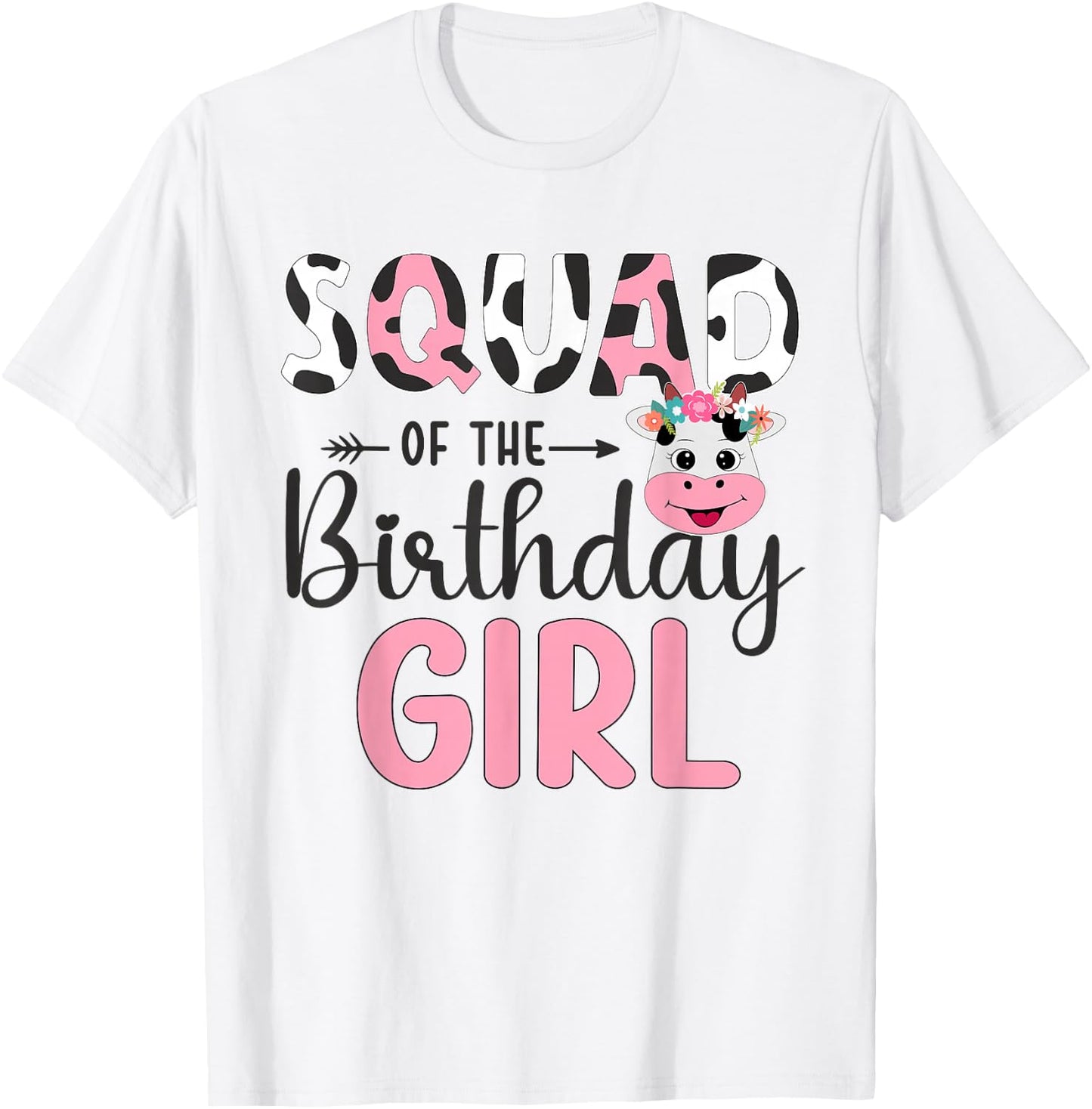 Squad of The Birthday Girl Farm Cow 1 St Birthday Girl T-Shirt - T-Shirt | White