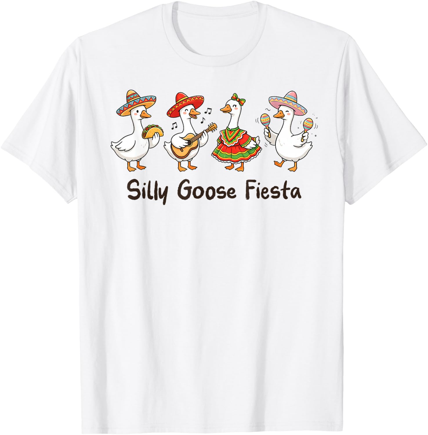 Funny Silly Goose Mexican Cinco de Mayo Goose Fiesta Goose T-Shirt - T-Shirt | White