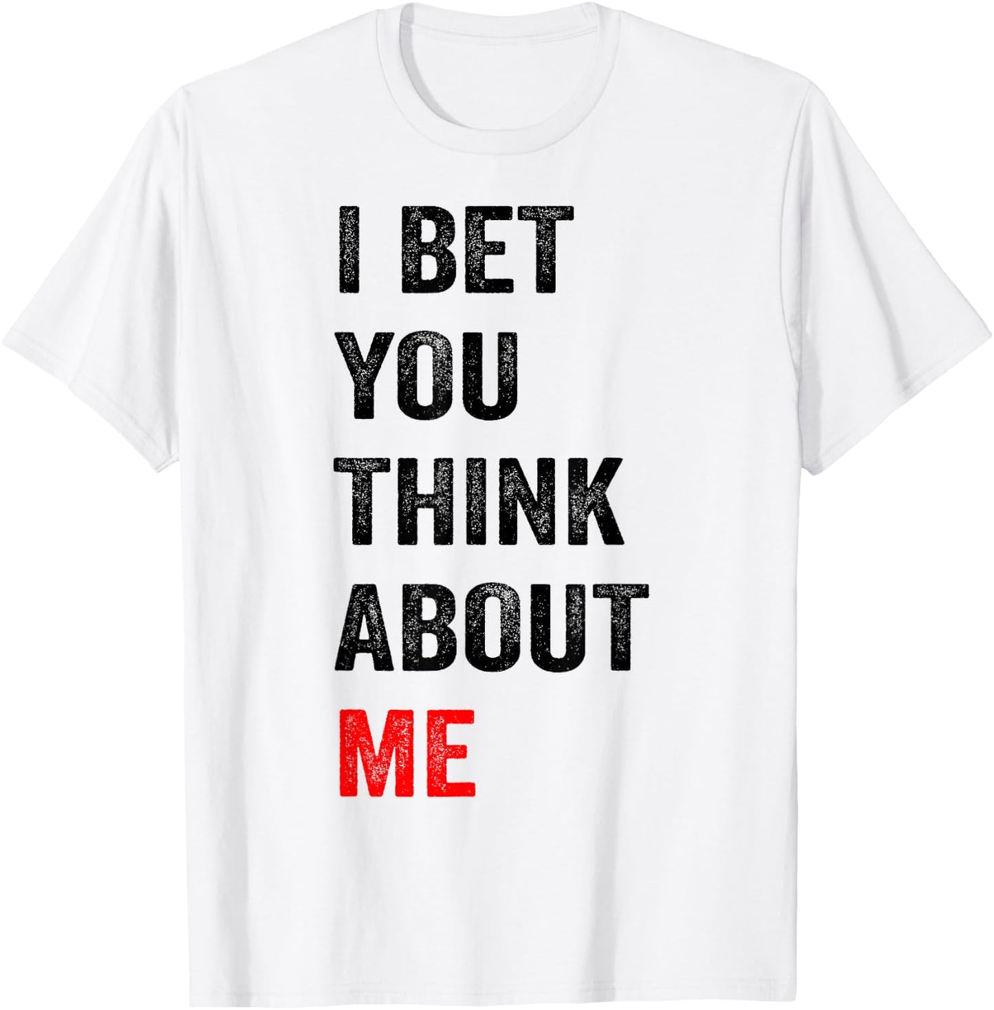 with German Text "Ich wette du denkst an mich, White T-Shirt - T-Shirt | White