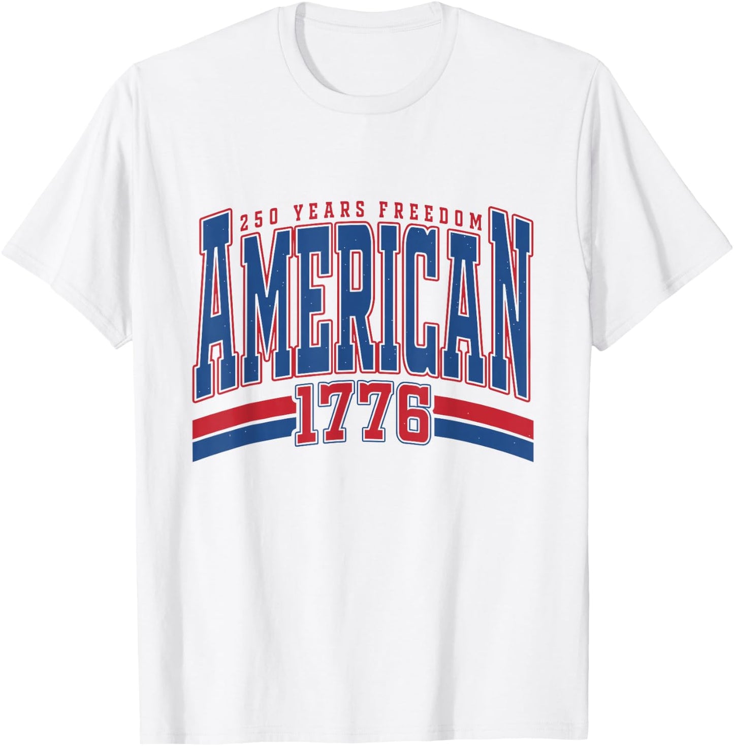 America 250th Anniversary 1776–2026 USA 250 Years of America T-Shirt - T-Shirt | White