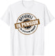 Official In Pension Ab Jetzt Ist Mir Alles Egal , White T-Shirt - T-Shirt | White