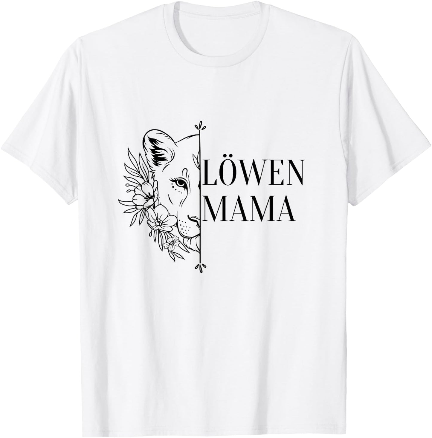 with German Text "Löwenmama Beste Mama Mutter" [German Language] T-Shirt - T-Shirt | White