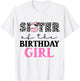 Sister of The Birthday Girl Farm Cow Themed Family Matching T-Shirt - T-Shirt | White