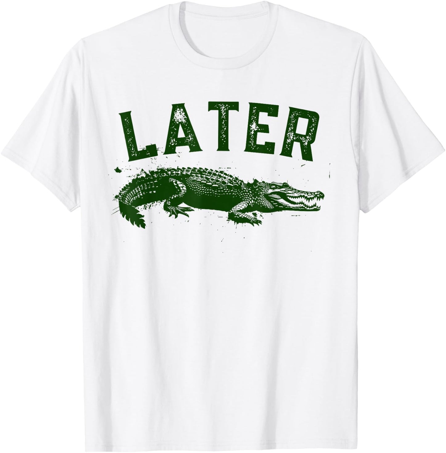 Later Gator Shirt | Funny Alligator & Women T-Shirt - T-Shirt | White
