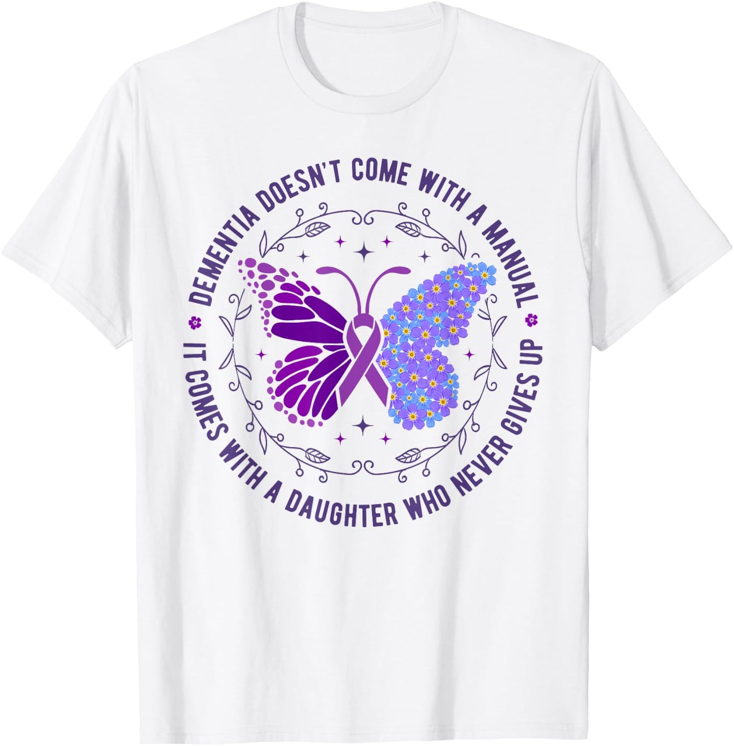 Dementia Doesn't Come With A Manual Alzheimer's Awareness T-Shirt - T-Shirt | White