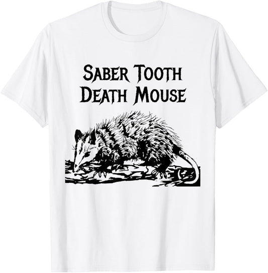Funny Saber Tooth Death Mouse Wrong Animal Name Stupid Joke T-Shirt - T-Shirt | White