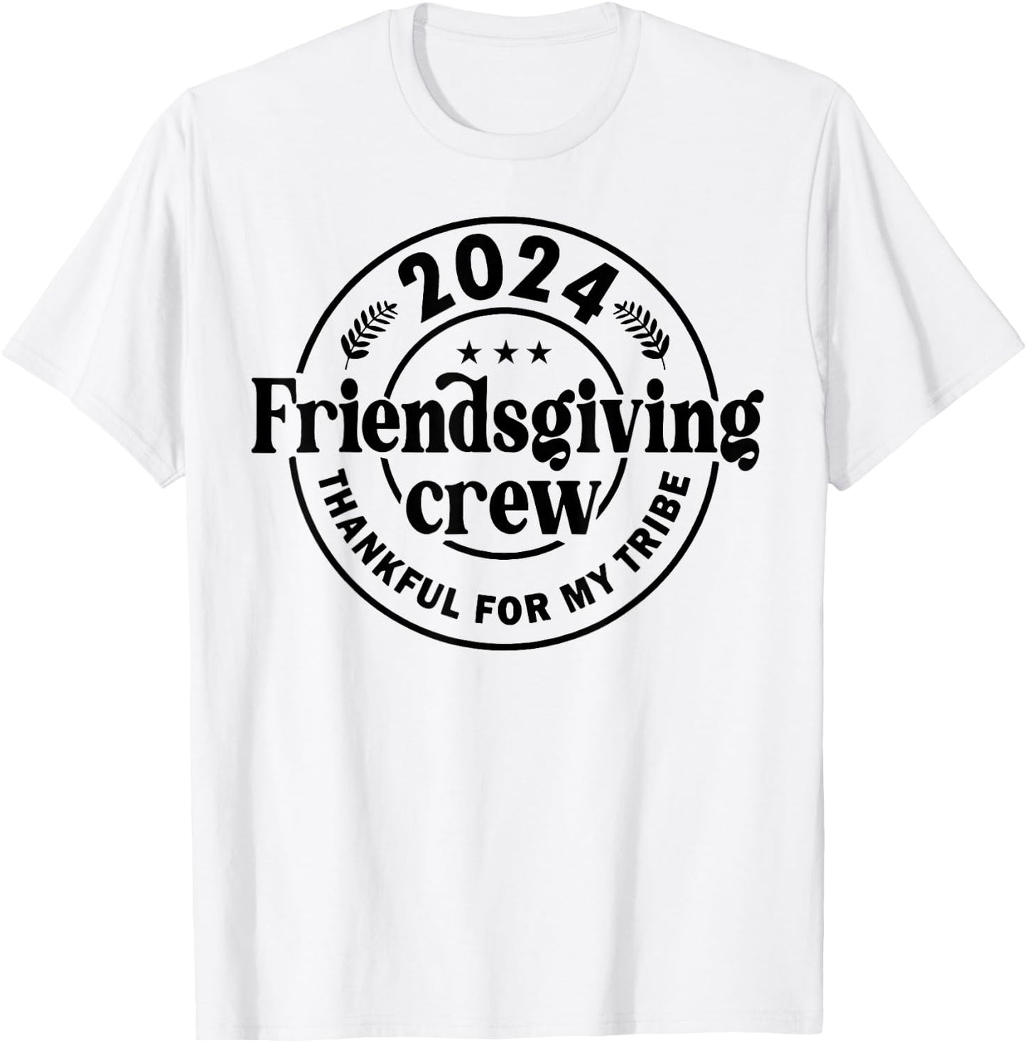 2024 Friendsgiving Crew Thankful For My Tribe T-Shirt - T-Shirt | White