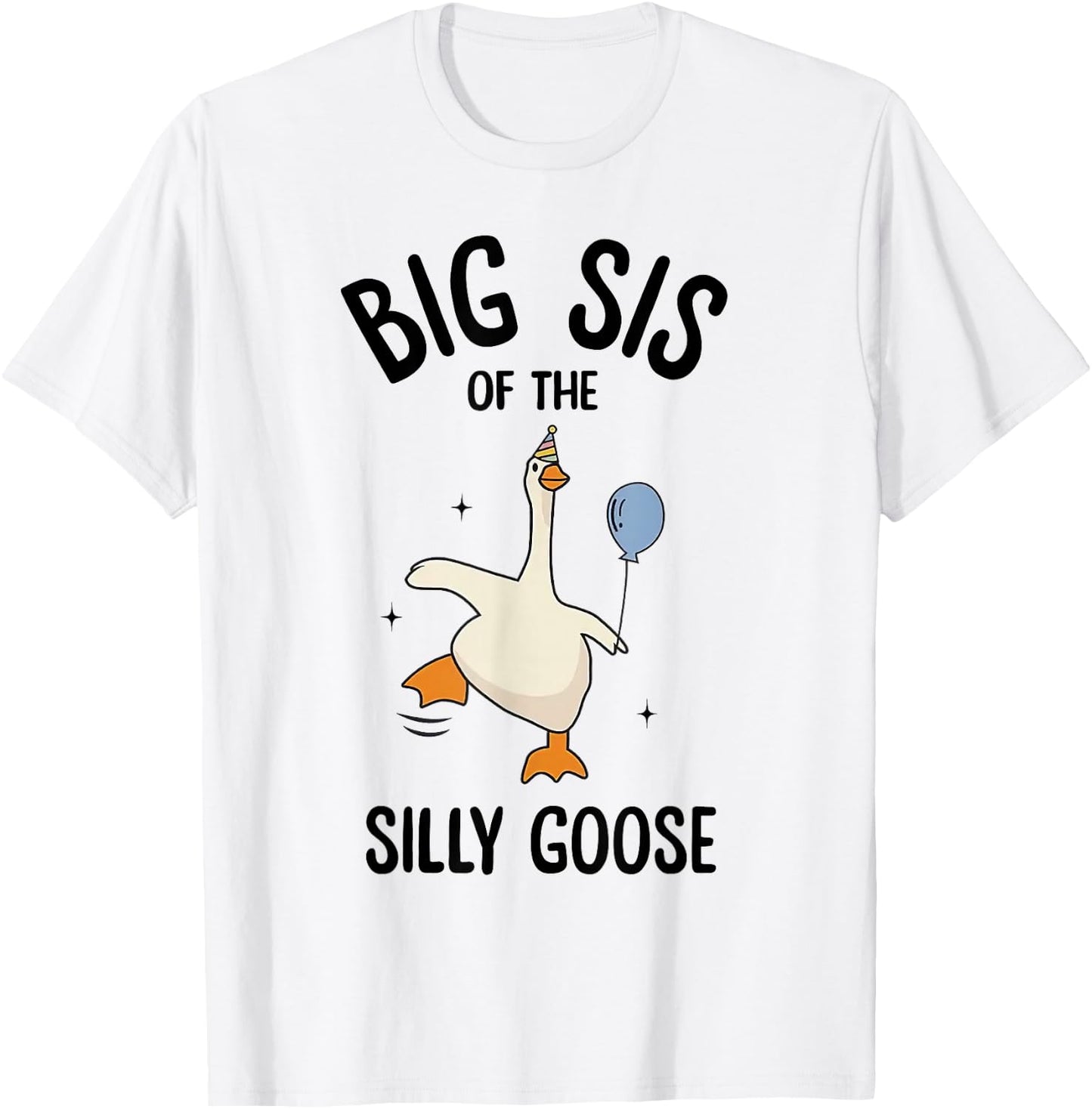 Big Sis Of The Silly Goose First Birthday Family Matching T-Shirt - T-Shirt | White