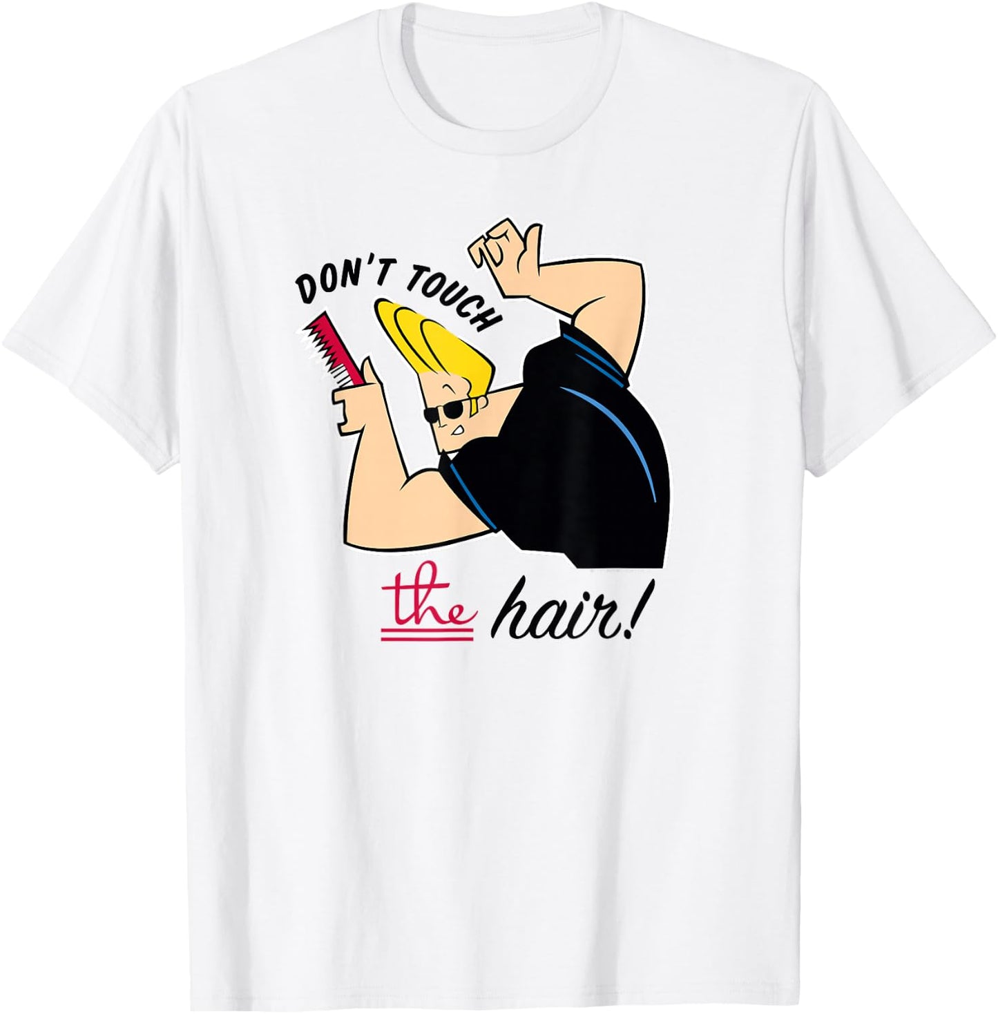 Johnny Bravo Don't Touch the Hair! T-Shirt - T-Shirt | White