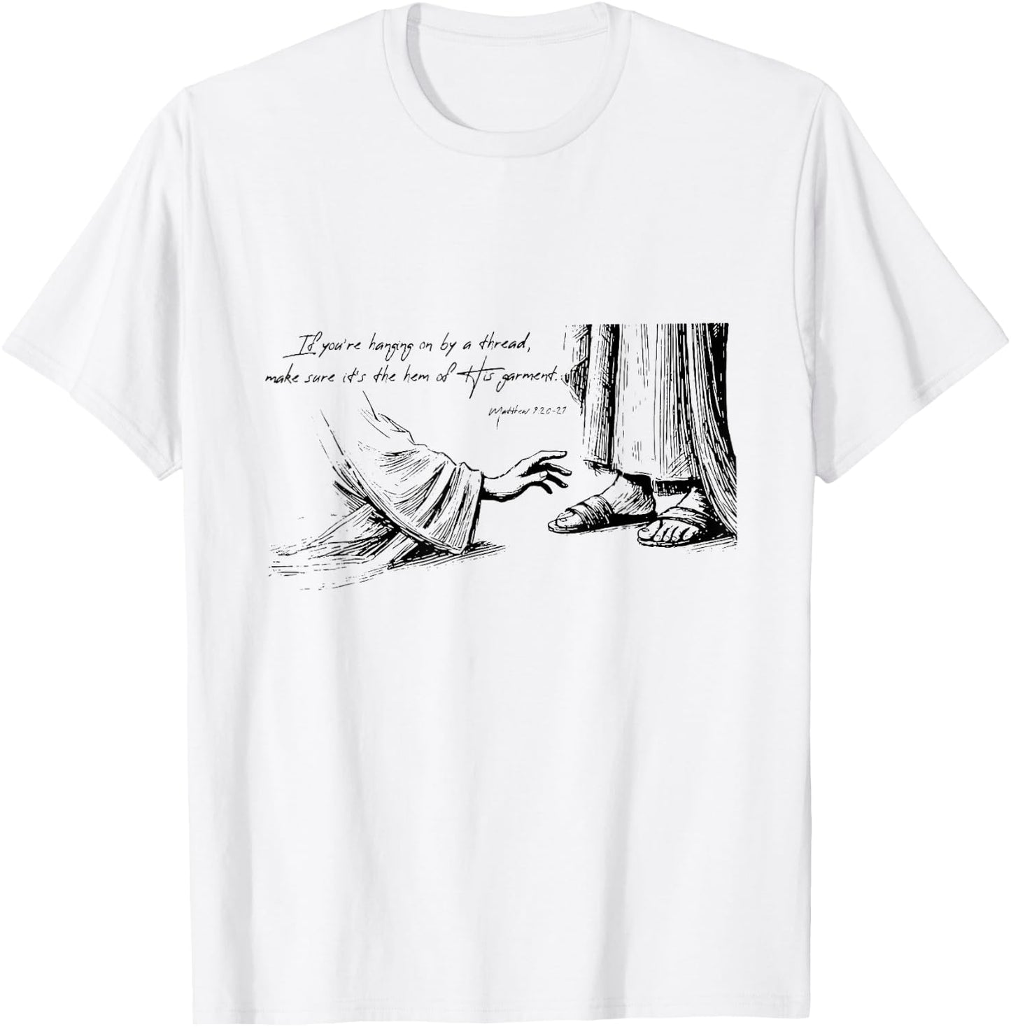 If You're Hanging On By A Thread Make Sure It's The Hem Of T-Shirt - T-Shirt | White