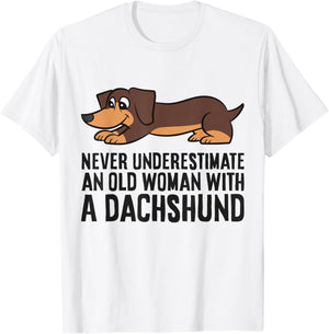 Never Underestimate An Old Woman With A Dachshund T-Shirt - T-Shirt | White