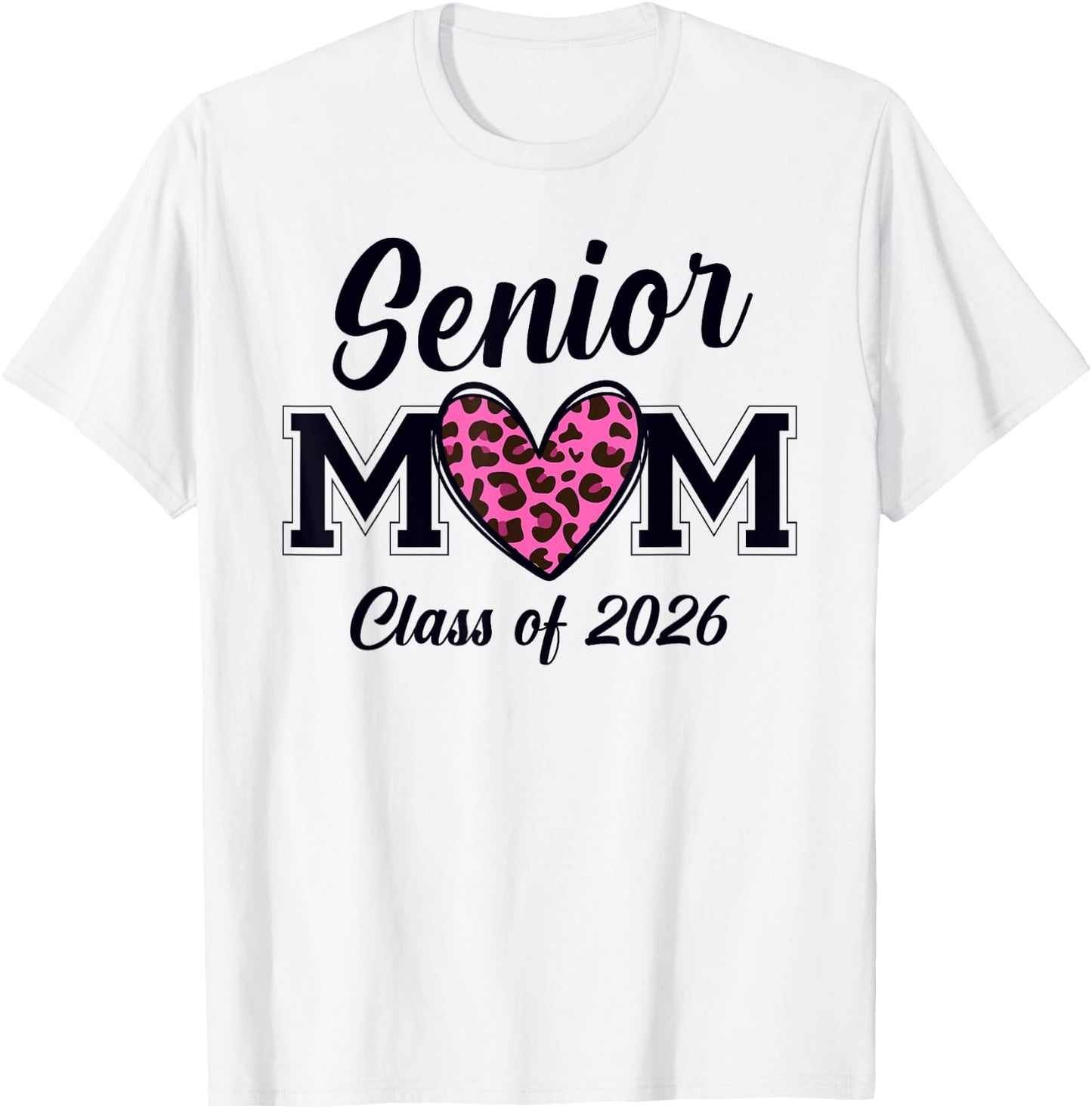 Senior Mom 2026 Class Of 2026 Graduate Mama Pink Leopard T-Shirt - T-Shirt | White