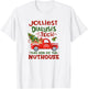 Jolliest Dialysis Tech. This Side Of The Nuthouse Funny T-Shirt - T-Shirt | White