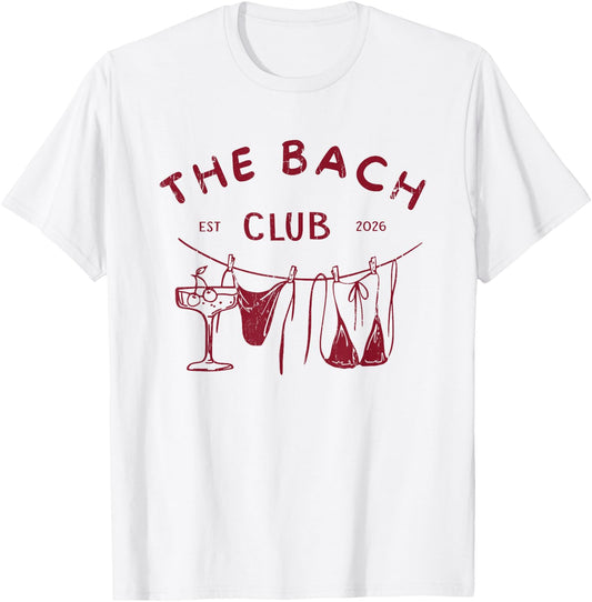The Bach Club, Bachelorette Party, Bach Club T-Shirt - T-Shirt | White