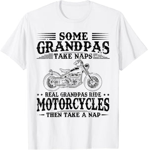 Some Grandpas Take Naps Real Grandpas Ride Motorcycles T-Shirt - T-Shirt | White