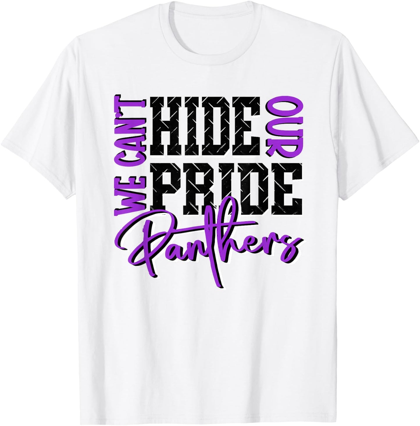 Panthers Purple Panther Pride Cant Hide Our Pride Panthers T-Shirt - T-Shirt | White