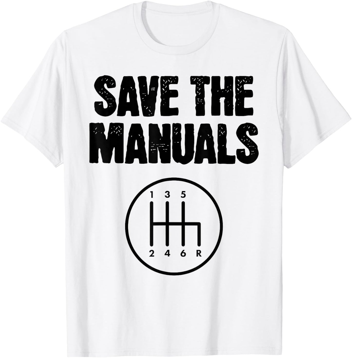 Save The Manuals Schaltgetriebe mit Schaltgetriebe T-Shirt - T-Shirt | White